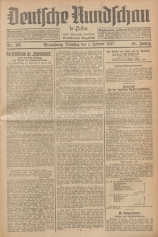 Deutsche Rundschau in Polen : früher Ostdeutsche Rundschau, Bromberger Tageblatt. Jg.51, Nr. 25 (1 Februar 1927) + dod.
