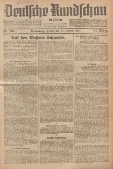 Deutsche Rundschau in Polen : früher Ostdeutsche Rundschau, Bromberger Tageblatt. Jg.51, Nr. 33 (11 Februar 1927) + dod.