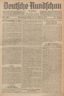 Deutsche Rundschau in Polen : früher Ostdeutsche Rundschau, Bromberger Tageblatt. Jg.51, Nr. 39 (18 Februar 1927) + dod.