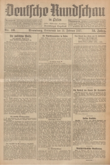 Deutsche Rundschau in Polen : früher Ostdeutsche Rundschau, Bromberger Tageblatt. Jg.51, Nr. 40 (19 Februar 1927) + dod.