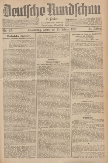 Deutsche Rundschau in Polen : früher Ostdeutsche Rundschau, Bromberger Tageblatt. Jg.51, Nr. 45 (25 Februar 1927) + dod.