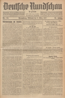 Deutsche Rundschau in Polen : früher Ostdeutsche Rundschau, Bromberger Tageblatt. Jg.51, Nr. 55 (9 März 1927) + dod.