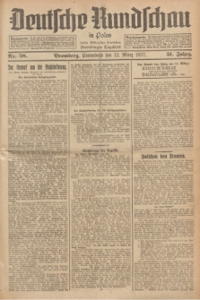 Deutsche Rundschau in Polen : früher Ostdeutsche Rundschau, Bromberger Tageblatt. Jg.51, Nr. 58 (12 März 1927) + dod.