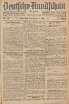 Deutsche Rundschau in Polen : früher Ostdeutsche Rundschau, Bromberger Tageblatt. Jg.51, Nr. 59 (13 März 1927) + dod.