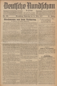 Deutsche Rundschau in Polen : früher Ostdeutsche Rundschau, Bromberger Tageblatt. Jg.51, Nr. 68 (24 März 1927) + dod.