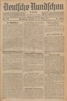Deutsche Rundschau in Polen : früher Ostdeutsche Rundschau, Bromberger Tageblatt. Jg.51, Nr. 72 (29 März 1927) + dod.