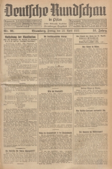 Deutsche Rundschau in Polen : früher Ostdeutsche Rundschau, Bromberger Tageblatt. Jg.51, Nr. 91 (22 April 1927) + dod.