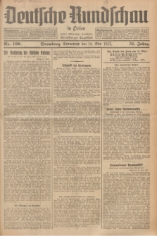 Deutsche Rundschau in Polen : früher Ostdeutsche Rundschau, Bromberger Tageblatt. Jg.51, Nr. 109 (14 Mai 1927) + dod.