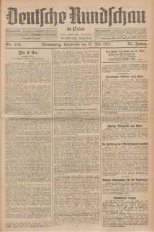 Deutsche Rundschau in Polen : früher Ostdeutsche Rundschau, Bromberger Tageblatt. Jg.51, Nr. 115 (21 Mai 1927) + dod.