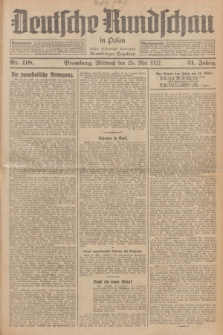 Deutsche Rundschau in Polen : früher Ostdeutsche Rundschau, Bromberger Tageblatt. Jg.51, Nr. 118 (25 Mai 1927) + dod.