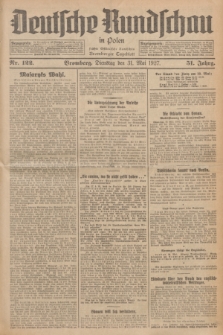 Deutsche Rundschau in Polen : früher Ostdeutsche Rundschau, Bromberger Tageblatt. Jg.51, Nr. 122 (31 Mai 1927) + dod.