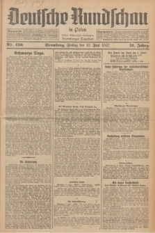 Deutsche Rundschau in Polen : früher Ostdeutsche Rundschau, Bromberger Tageblatt. Jg.51, Nr. 130 (10 Juni 1927) + dod.