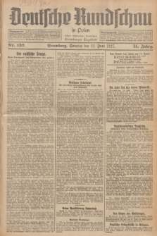 Deutsche Rundschau in Polen : früher Ostdeutsche Rundschau, Bromberger Tageblatt. Jg.51, Nr. 132 (12 Juni 1927) + dod.