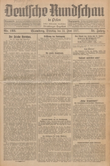 Deutsche Rundschau in Polen : früher Ostdeutsche Rundschau, Bromberger Tageblatt. Jg.51, Nr. 133 (14 Juni 1927) + dod.
