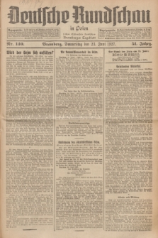 Deutsche Rundschau in Polen : früher Ostdeutsche Rundschau, Bromberger Tageblatt. Jg.51, Nr. 140 (23 Juni 1927) + dod.