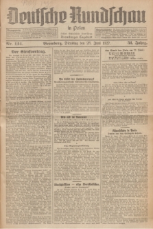 Deutsche Rundschau in Polen : früher Ostdeutsche Rundschau, Bromberger Tageblatt. Jg.51, Nr. 144 (28 Juni 1927) + dod.