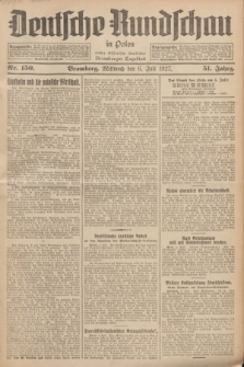 Deutsche Rundschau in Polen : früher Ostdeutsche Rundschau, Bromberger Tageblatt. Jg.51, Nr. 150 (6 Juli 1927) + dod.