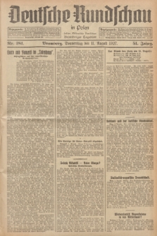 Deutsche Rundschau in Polen : früher Ostdeutsche Rundschau, Bromberger Tageblatt. Jg.51, Nr. 181 (11 August 1927) + dod.
