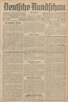 Deutsche Rundschau in Polen : früher Ostdeutsche Rundschau, Bromberger Tageblatt. Jg.51, Nr. 185 (17 August 1927) + dod.