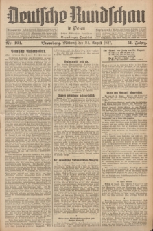 Deutsche Rundschau in Polen : früher Ostdeutsche Rundschau, Bromberger Tageblatt. Jg.51, Nr. 191 (24 August 1927) + dod.