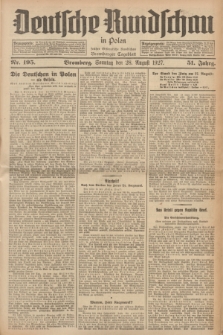 Deutsche Rundschau in Polen : früher Ostdeutsche Rundschau, Bromberger Tageblatt. Jg.51, Nr. 195 (28 August 1927) + dod.