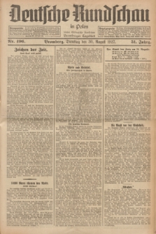 Deutsche Rundschau in Polen : früher Ostdeutsche Rundschau, Bromberger Tageblatt. Jg.51, Nr. 196 (30 August 1927) + dod.