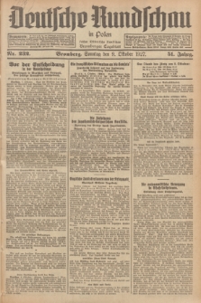 Deutsche Rundschau in Polen : früher Ostdeutsche Rundschau, Bromberger Tageblatt. Jg.51, Nr. 232 (9 Oktober 1927) + dod.