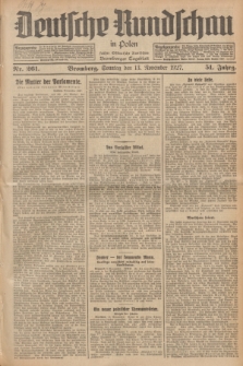 Deutsche Rundschau in Polen : früher Ostdeutsche Rundschau, Bromberger Tageblatt. Jg.51, Nr. 261 (13 November 1927) + dod.