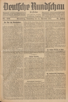 Deutsche Rundschau in Polen : früher Ostdeutsche Rundschau, Bromberger Tageblatt. Jg.51, Nr. 270 (24 November 1927) + dod.