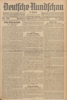 Deutsche Rundschau in Polen : früher Ostdeutsche Rundschau, Bromberger Tageblatt. Jg.51, Nr. 278 (3 Dezember 1927) + dod.