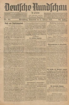 Deutsche Rundschau in Polen : früher Ostdeutsche Rundschau, Bromberger Tageblatt. Jg.52, Nr. 34 (11 Februar 1928) + dod.