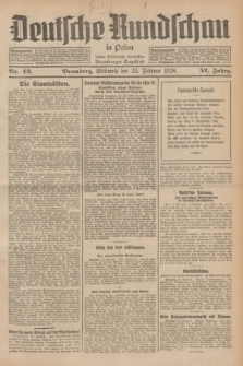 Deutsche Rundschau in Polen : früher Ostdeutsche Rundschau, Bromberger Tageblatt. Jg.52, Nr. 43 (22 Februar 1928) + dod.