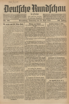 Deutsche Rundschau in Polen : früher Ostdeutsche Rundschau, Bromberger Tageblatt. Jg.52, Nr. 90 (19 April 1928) + dod.