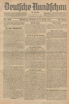 Deutsche Rundschau in Polen : früher Ostdeutsche Rundschau, Bromberger Tageblatt. Jg.52, Nr. 186 (15 August 1928) + dod.