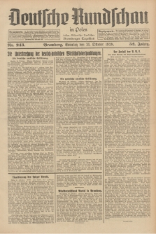 Deutsche Rundschau in Polen : früher Ostdeutsche Rundschau, Bromberger Tageblatt. Jg.52, Nr. 243 (21 Oktober 1928) + dod.