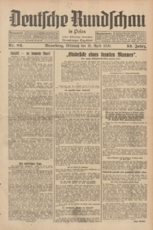 Deutsche Rundschau in Polen : früher Ostdeutsche Rundschau, Bromberger Tageblatt. Jg.53, Nr. 82 (10 April 1929) + dod.