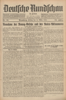 Deutsche Rundschau in Polen : früher Ostdeutsche Rundschau, Bromberger Tageblatt. Jg.54, Nr. 61 (14 März 1930) + dod.