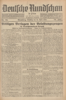 Deutsche Rundschau in Polen : früher Ostdeutsche Rundschau, Bromberger Tageblatt. Jg.54, Nr. 88 (15 April 1930) + dod.