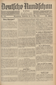 Deutsche Rundschau in Polen : früher Ostdeutsche Rundschau, Bromberger Tageblatt. Jg.54, Nr. 111 (15 Mai 1930) + dod.