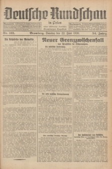 Deutsche Rundschau in Polen : früher Ostdeutsche Rundschau, Bromberger Tageblatt. Jg.54, Nr. 141 (22 Juni 1930) + dod.