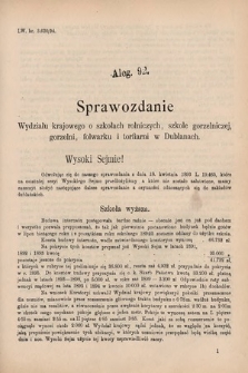 [Kadencja VI, sesja V, al. 92] Alegata do Sprawozdań Stenograficznych z Piątej Sesyi Szóstego Peryodu Sejmu Krajowego Królestwa Galicyi i Lodomeryi wraz z Wielkiem Księstwem Krakowskiem z roku 1894. Alegat 92