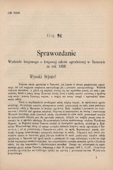 [Kadencja VI, sesja V, al. 94] Alegata do Sprawozdań Stenograficznych z Piątej Sesyi Szóstego Peryodu Sejmu Krajowego Królestwa Galicyi i Lodomeryi wraz z Wielkiem Księstwem Krakowskiem z roku 1894. Alegat 94