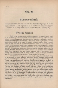 [Kadencja VI, sesja V, al. 96] Alegata do Sprawozdań Stenograficznych z Piątej Sesyi Szóstego Peryodu Sejmu Krajowego Królestwa Galicyi i Lodomeryi wraz z Wielkiem Księstwem Krakowskiem z roku 1894. Alegat 96