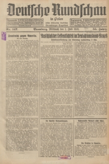 Deutsche Rundschau in Polen : früher Ostdeutsche Rundschau, Bromberger Tageblatt. Jg.55, Nr. 147 (1 Juli 1931) + dod.