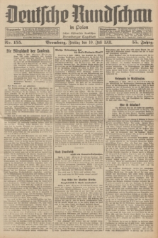 Deutsche Rundschau in Polen : früher Ostdeutsche Rundschau, Bromberger Tageblatt. Jg.55, Nr. 155 (10 Juli 1931) + dod.