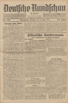 Deutsche Rundschau in Polen : früher Ostdeutsche Rundschau, Bromberger Tageblatt. Jg.55, Nr. 164 (21 Juli 1931) + dod.