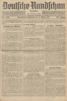 Deutsche Rundschau in Polen : früher Ostdeutsche Rundschau, Bromberger Tageblatt. Jg.55, Nr. 186 (15 August 1931) + dod.