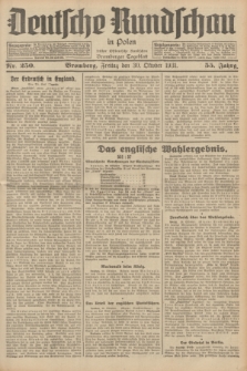 Deutsche Rundschau in Polen : früher Ostdeutsche Rundschau, Bromberger Tageblatt. Jg.55, Nr. 250 (30 Oktober 1931) + dod.