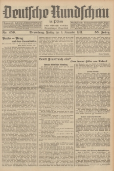 Deutsche Rundschau in Polen : früher Ostdeutsche Rundschau, Bromberger Tageblatt. Jg.55, Nr. 256 (6 November 1931) + dod.