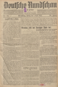 Deutsche Rundschau in Polen : früher Ostdeutsche Rundschau, Bromberger Tageblatt. Jg.56, Nr. 74 (1 April 1932) + dod.